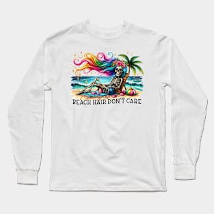 Beach Hair Don't Care Skeleton Tropical Scene Ocean Long Sleeve T-Shirt